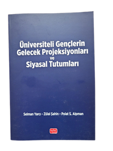 Üniversiteli Gençlerin Gelecek Projeksiyonları ve Siyasal Tutumları Kitabı Yayımlandı