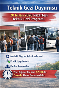 📢 Teknik Gezi Duyurusu